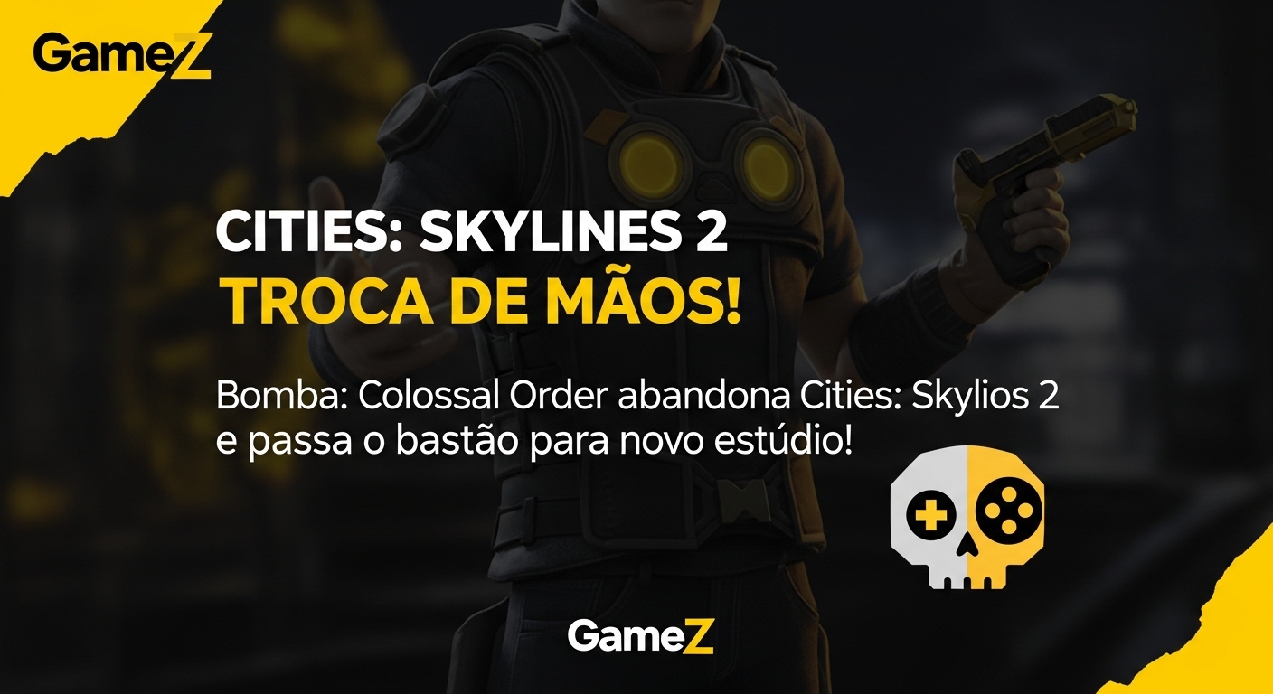 Bomba: Colossal! Order abandona Cities: Skylines 2 e passa o bastão para novo estúdio!