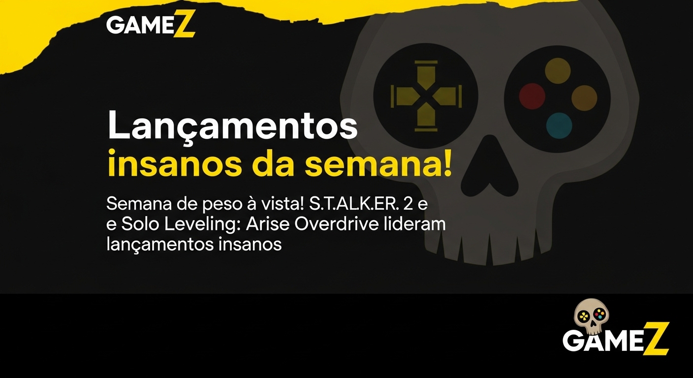 Semana de peso à vista! S.T.A.L.K.E.R. 2 e Solo Leveling: Arise Overdrive lideram lançamentos insanos